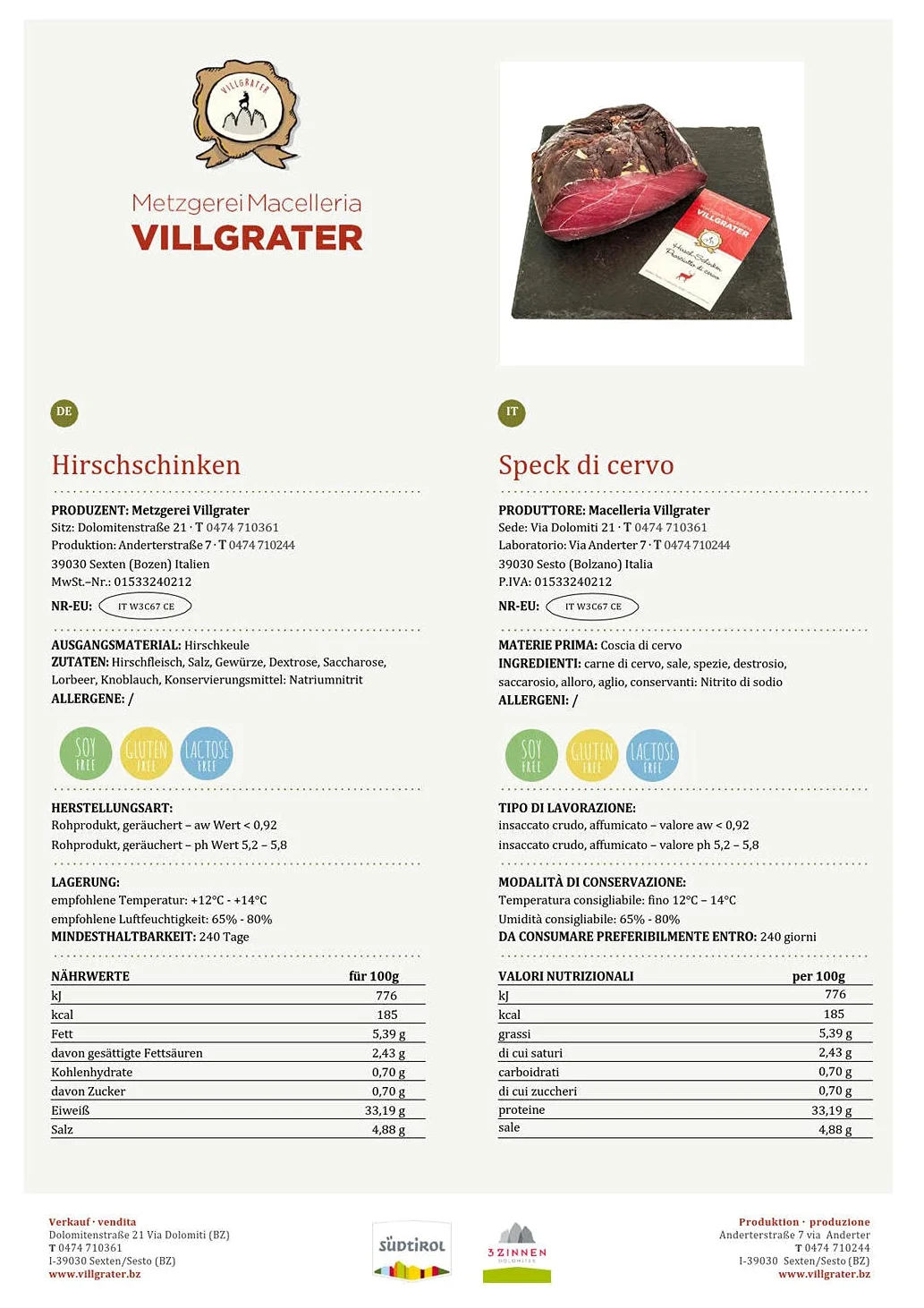 Prosciutto di cervo Villgrater ca. 450 gr. Alto Adige