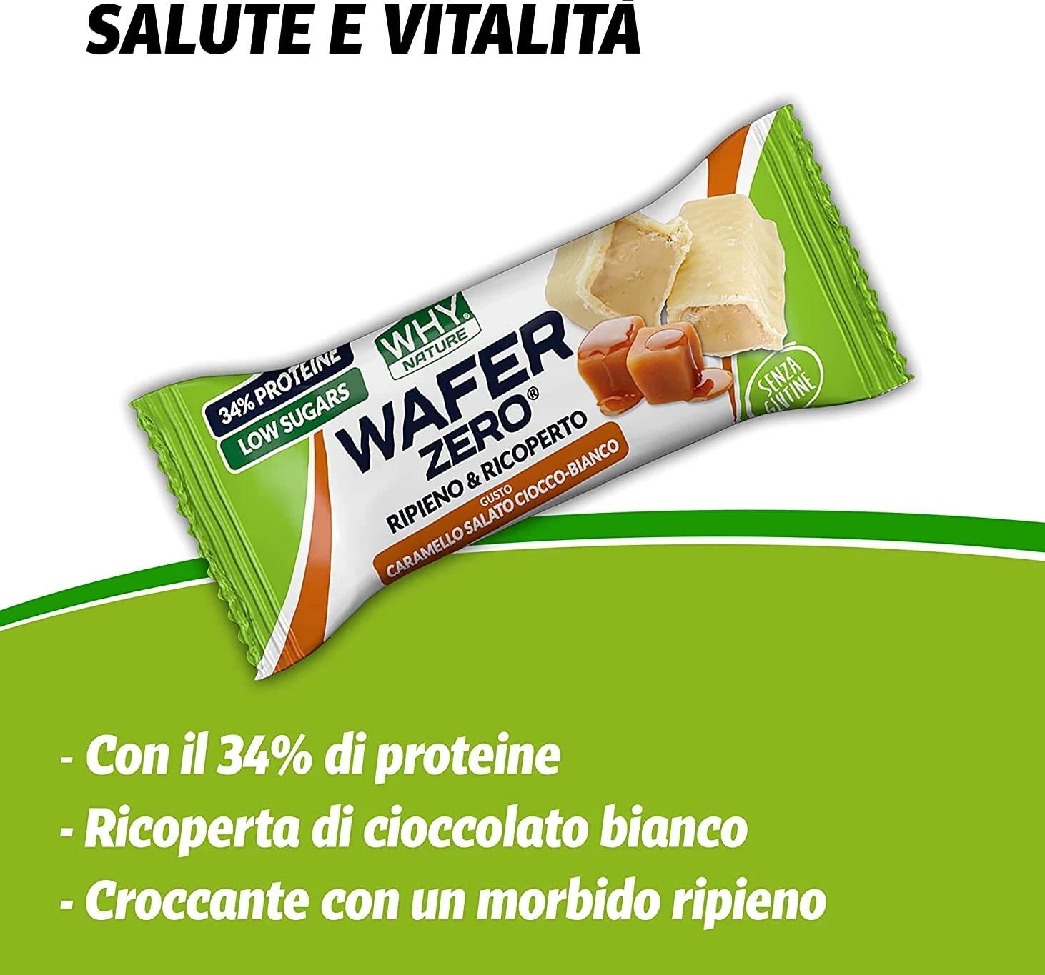 WHY NATURE WAFER ZERO - Cialda di Wafer con Ripieno Proteico - Snack Proteici Senza Glutine - Box da 24 Pezzi - 35 gr (Caramello Salato e Cioccolato Bianco)