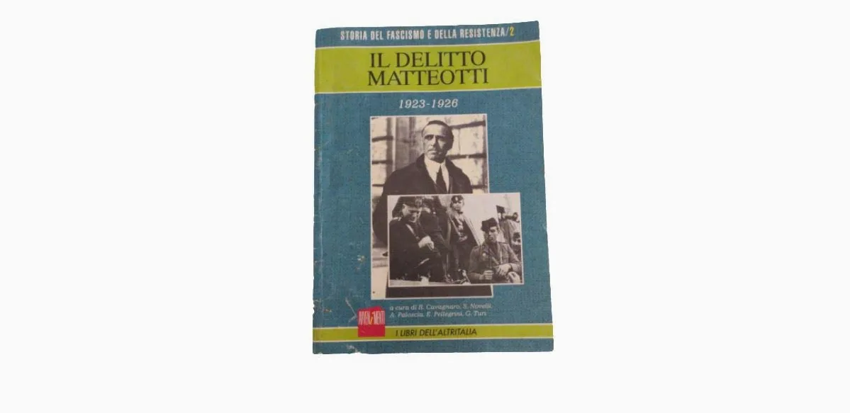 Il DELITTO MATTEOTTI, CAVAGNARO-NOVELLI, I Libri DELL'ALTRITALIA, 1994