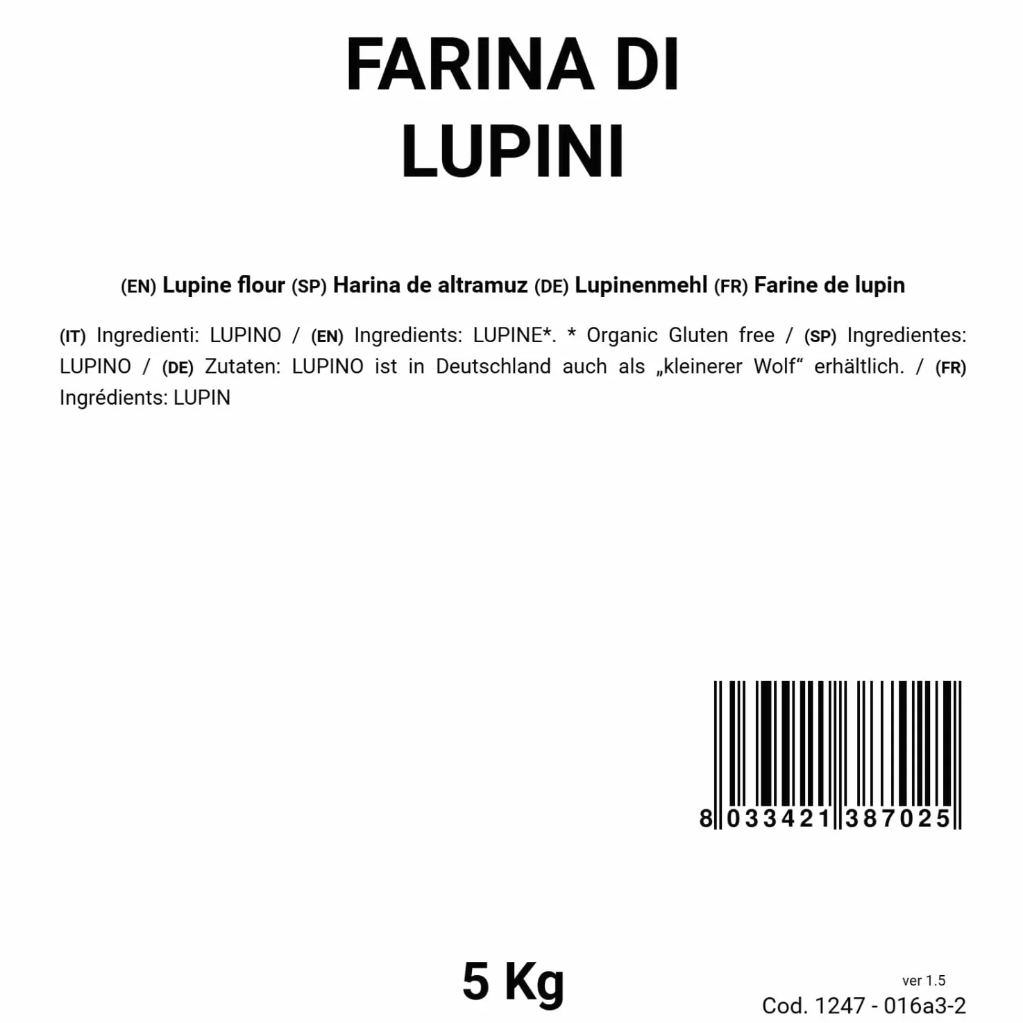 BONGIOVANNI FARINE E BONTA' NATURALI Farina di Lupini 5Kg